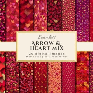 May include: A set of 20 digital images featuring a seamless Arrow & Heart Mix design. The images display patterns of hearts and arrows in red, pink, and gold hues. The image includes the text "Seamless Arrow & Heart Mix". Each image is 3600 x 3600 pixels.