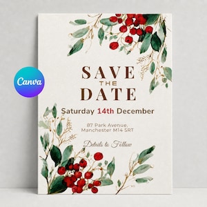 May include: A Save the Date card featuring watercolor illustrations of green eucalyptus leaves and red berries. The text reads: Save the Date, Saturday 14th December, 87 Park Avenue, Manchester M14 5RT, Details to Follow. The design is on a white background.