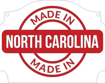 Made in North Carolina Sign SVG Laser File
