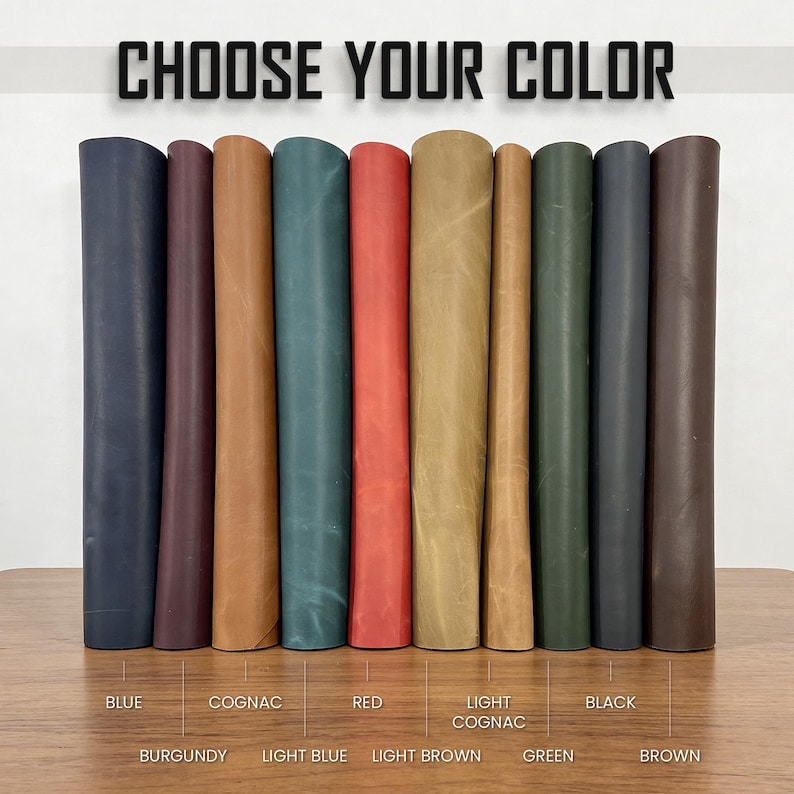 May include: Ten vertical rolls of leather in various colors including blue, burgundy, cognac, light blue, red, light brown, light cognac, green, black, and brown. The text CHOOSE YOUR COLOR is displayed at the top, with color labels below.