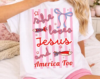 Coquette patriotic, she loves jesus and america too png, cute christian 4th of July shirt graphic