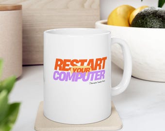 Restart Your Computer Mug
