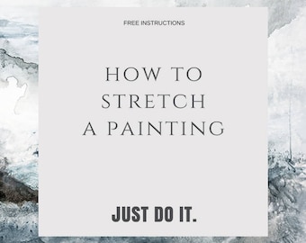 Free instructions  "How to stretch a painting" by ElenasArtStudio