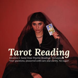 May include: A person in black attire holds a tarot card against a red background. The card features a star design. Text on the image reads "Tarot Reading" and "Intuitive & Same Hour Psychic Readings -by Layla".
