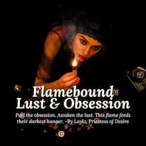 Lust Spell, Obsession Spell, Binding Ritual for Love, ritual for Sex, Control Desire, Attraction spell, Fast Manifestation, No Side Effects