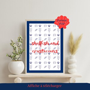 Peut inclure: Une affiche encadrée avec un fond blanc et un motif de crustacés et de coquillages bleus. Les mots "shellfish and crustaceans" sont en script rouge. Un autocollant rouge en forme de coquillage indique un format PDF.