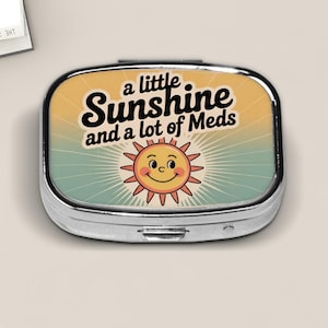 A Little Sunshine and a Lot of Meds Pill Box – Cute Retro Pill Case with Smiling Sun, Funny Medication Holder, Cheerful Gift for Self-Care
