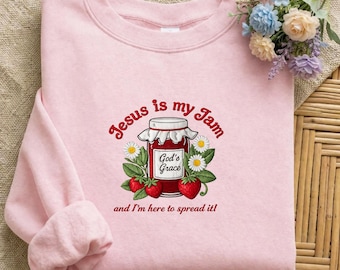 Jesus Is My Jam Embroidered Sweatshirt, God's Grace Sweatshirt, Jesus Church Faith Humor Shirt, Jesus Lover Lover, Christian Gift for Mom