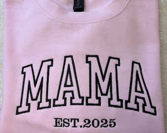 Mama Est. 2025 Embroidered Sweatshirt, Custom Mom Hoodie with Baby Year, Personalized Gift for Mom, Cute Pregnancy or Birth Announcement
