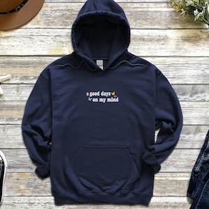 Embroidered Good Days on My Mind Sweat Shirt Positive Vibes, Embroidered good days in my mind crewneck, Embroidered hoody good days