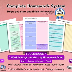 May include: A digital homework system featuring five printable planner pages with headers including Daily Homework Planner, Homework Tracker, and Monthly Homework Tracker. The text includes Complete Homework System, Built for ADHD Students, and Focus Block. The layout displays colorful sections for notes, execution, and tracking tasks on a pink background.
