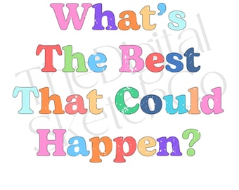 Wat is het beste dat er kan gebeuren, Positief citaat, geestelijke gezondheid, png, retro-regenboog, inspirerend ontwerp, motiverende affirmaties, png
