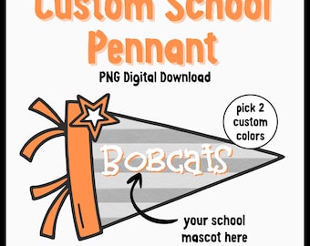 Custom School Colors Mascot Pennant PNG Preppy Cute Team Spirit Flag Digital Download Personalized Sport Mom Design Graphic Customize Banner