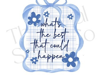 ¿Qué es lo mejor que podría pasar? PNG Salud mental PNG Diseño inspirador de cuadros escoceses Afirmaciones motivacionales Cita positiva PNG