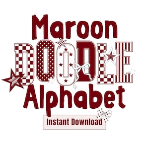 Puede incluir: Dise&ntilde;o de alfabeto Doodle granate con letras decorativas, estrellas y lazos. La palabra "Maroon" est&aacute; encima de "Doodle Alphabet". Las letras tienen lunares, rayas y dise&ntilde;os a cuadros. El texto "Descarga instant&aacute;nea" est&aacute; en la parte inferior.