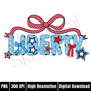Liberty Png4th Of July PNGMemorial Day Sublimation DesignAmerica Coquette PngPatriotic PngGirly png, Preppy America Png, USA shirt