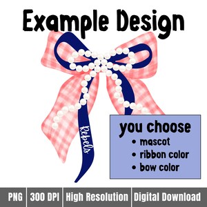 You choose the bow color, ribbon color, and mascot in the Custom School Colors Mascot Bow PNG. This example is blue and red.