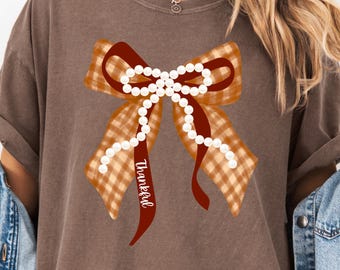 Fall Coquette Gingham Bow PNG Thankful Checked Pearl Fall Design Preppy Grandmillennial Autumn Vibes Shirt Cozy Season Thanksgiving Shirt