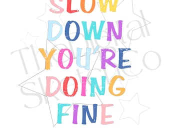Slow Down You're Doing Fine PNG Positive Quote PNG Mental Health PNG Retro Rainbow Inspirational Design Motivational Affirmations