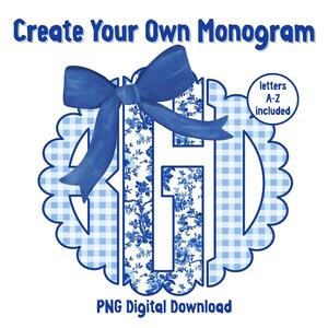 May include: A blue monogram design featuring the letter "H" with a floral pattern. It includes a blue bow, a scalloped border with a gingham pattern, and the text "Create Your Own Monogram" and "PNG Digital Download".