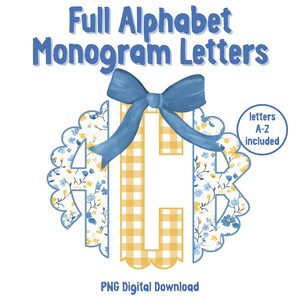 May include: A digital download graphic featuring a monogram design. The design includes the text "Full Alphabet Monogram Letters" and "letters A-Z included". The monogram letters are in a yellow gingham pattern, with a blue bow and floral accents.
