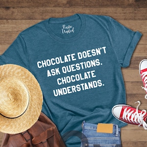 Chocoholic Shirt: Funny Chocolate Lover Tee, World Chocolate Day