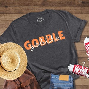 Funny Thanksgiving T-Shirt: Gobble Turkey Dinner Tee