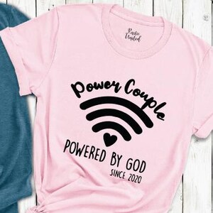 Funny Couples Shirt, Wedding Anniversary Shirt, Wedding Custom Shirt, Honeymoon Shirt, Funny Anniversary Shirt, Powered By God Shirt