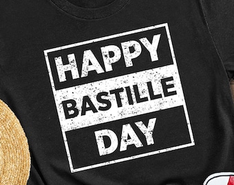 Happy Bastille Shirt, French T-shirt, Bastille Anniversary Shirt, French Culture Shirt, Bastille Day Gift, Gift for French Friend