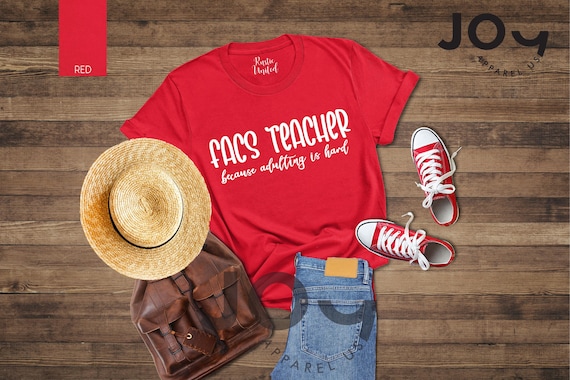 FACS Teacher Shirt: Family Consumer Sciences, Home Economics