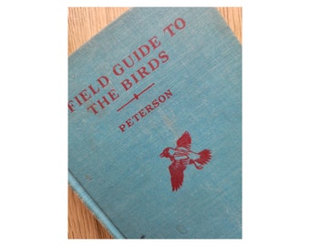 FIELD GUIDE to the Birds, Peterson Field Books, Teal Book