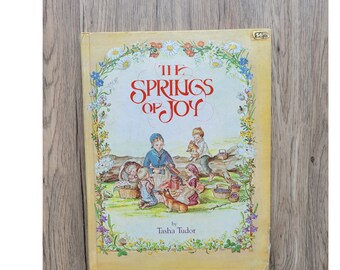 Tasha Tudor, Springs of Joy, Illustrated children's book, hardback