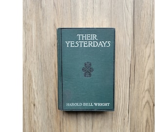 Antique Book, Antique decor, Their Yesterdays, 1912 Harold Bell Wright, old books, illustrated book