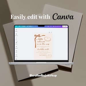 May include: A laptop displays a baby shower invitation with the text "a little cutie pie is on the way." The invitation features a pie graphic and is easily edited with Canva. The laptop is on a neutral background.