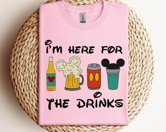 Disney I'm here for the drinks Shirt, Disney Epcot Sweatshirt, Funny Disney Trip Shirt, Disneyworld Vacation Shirt, Disney Beer T-Shirts