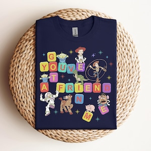 You&#39;ve Got A Friend In Me Shirt, Disney Toy Story Shirt, Disney Trip Shirt, Disney Friends T-Shirt, Toy Story Characters Shirt, Best Friends