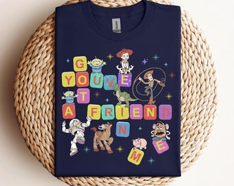 You've Got A Friend In Me Shirt, Disney Toy Story Shirt, Disney Trip Shirt, Disney Friends T-Shirt, Toy Story Characters Shirt, Best Friends