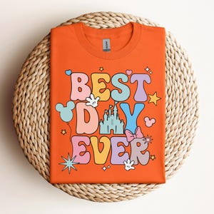 Disney Best Day Ever Shirt, Disneyworld Family T-Shirt, Disney Vacation Sweatshirt, Disneyland Tee, Magic Kingdom Shirt, Retro Disney Shirt
