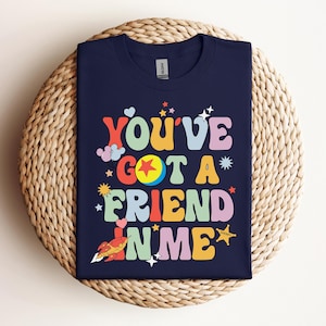Comfort Colors® You&#39;ve Got A Friend In Me Shirt, Friends Shirt, Disney Toy Story, Toy Story Shirt, Disney Group Shirt, Disney Family Shirt