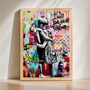 I will love you forever - Banksy