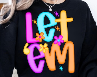 Preppy Let Them PNG – Motivational Sublimation Design | Keep Shining Self Love Clipart | Mental Health Awareness Png | Mother's Day Gift