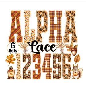 May include: A collection of autumn-themed digital designs featuring the word "ALPHA Lace" and numbers 1-6. The letters and numbers have a plaid or floral pattern in shades of orange, brown, and yellow. Additional fall elements include leaves, acorns, and a squirrel.