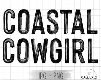 Coastal Cowgirl || Digital File for Sublimation, DTF, Screen Print, Vinyl, Etc. PNG