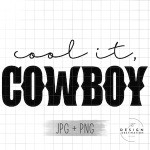 Cowboy cool || Fichier numérique pour sublimation, DTF, vinyle, etc. PNG