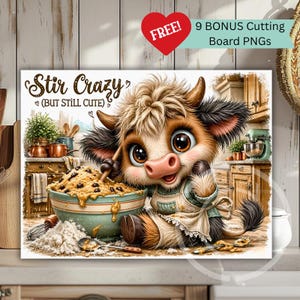 Puede incluir: Ilustración de una vaca de dibujos animados en una cocina, removiendo un cuenco de masa. La vaca lleva un delantal y tiene ojos grandes y expresivos. El texto dice "Stir Crazy (BUT STILL CUTE)" y "FREE! 9 BONUS Cutting Board PNGs".