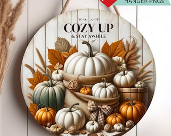 Cozy Up & Stay Awhile Sublimation  – Fall Door Hanger PNG –  Autumn farmhouse decor- digital download