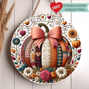 May include: A round, decorative pumpkin door hanger with a large peach bow and a variety of fall-themed embellishments. The pumpkin is made of various patterned fabrics. The text "9 BONUS DOOR HANGER PNGS" is visible.