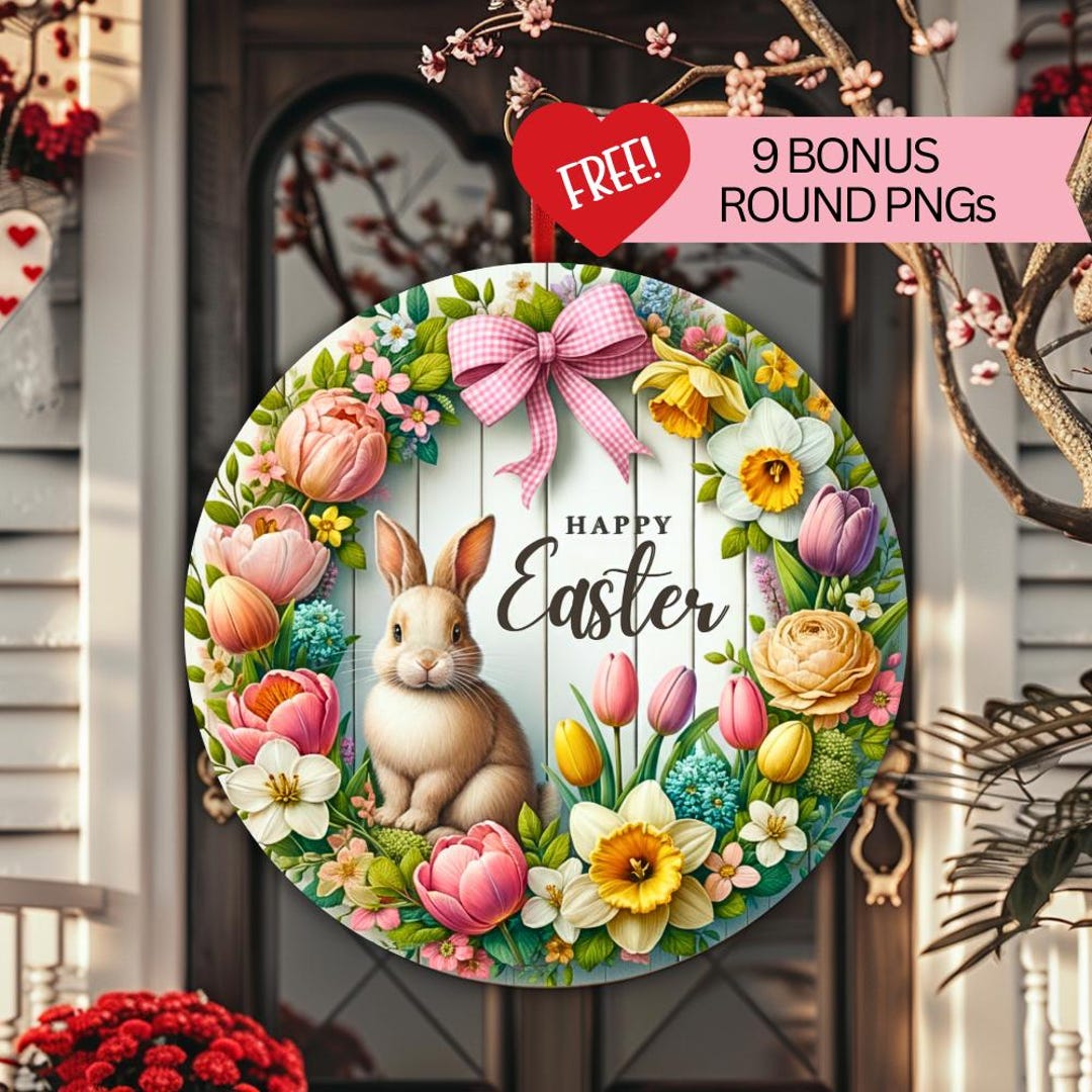 Happy Easter Round Door Hanger PNG + 9 FREE Spring Designs – Bunny ...
