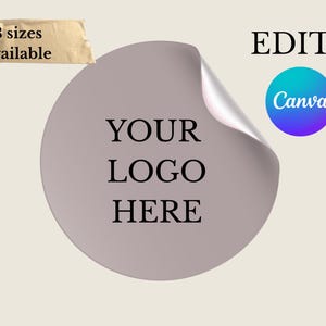 May include: A round, light purple sticker with the text "YOUR LOGO HERE" in black. The top right corner is peeled back, revealing a white underside. The text "EDIT" is above a Canva logo. A banner reads "3 sizes available".