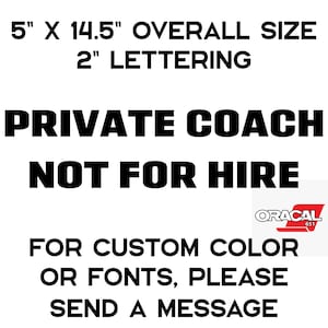 Private Coach Not For Hire Commercial DOT Vinyl Decal